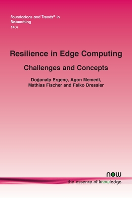 Resilience in Edge Computing: Challenges and Concepts - Ergen, Do analp, and Memedi, Agon, and Fischer, Mathias