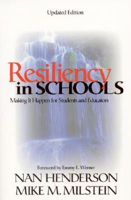 Resiliency in Schools: Making It Happen for Students and Educators - Henderson, Nan, and Milstein, Mike M