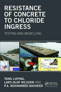 Resistance of Concrete to Chloride Ingress: Testing and modelling