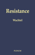 Resistance: Psychodynamic and Behavioral Approaches