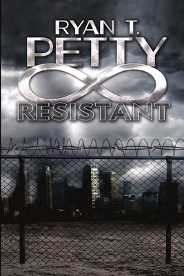 Resistant - Petty, Ryan T