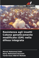 Resistenza agli insetti Cotone geneticamente modificato (GM) nella difesa integrata