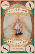 Resolution: A novel of Captain Cook's discovery to Australia, New Zealand and Hawaii, through the eyes of botanist George Forster.