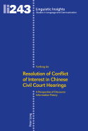 Resolution of Conflict of Interest in Chinese Civil Court Hearings: A Perspective of Discourse Information Theory