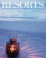 Resorts 27: The World's Most Exclusive Destinations
