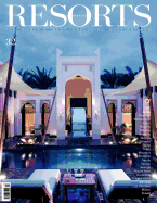 Resorts 32: The World's Most Exclusive Destinations
