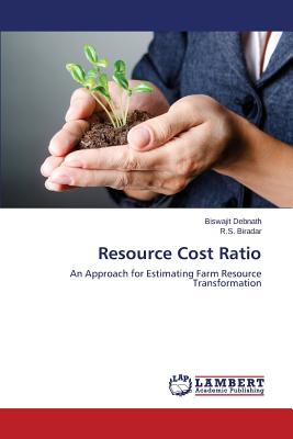 Resource Cost Ratio - Debnath Biswajit, and Biradar R S