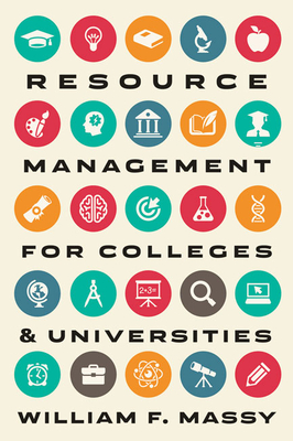 Resource Management for Colleges and Universities - Massy, William F.