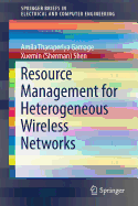 Resource Management for Heterogeneous Wireless Networks