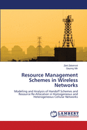 Resource Management Schemes in Wireless Networks