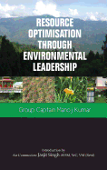 Resource Optimisation Through Environmental Leadership