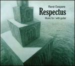 Respectus: Music for/with Guitar by Ren Eespere