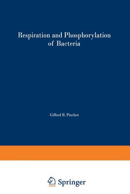 Respiration and Phosphorylation of Bacteria - Gel Man, N S