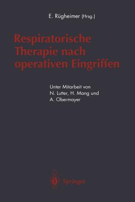 Respiratorische Therapie Nach Operativen Eingriffen - Lutter, N, and R?gheimer, Erich (Editor), and Mang, H