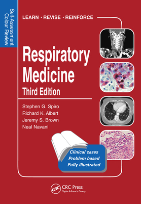 Respiratory Medicine: Self-Assessment Colour Review, Third Edition - Spiro, Stephen, and Albert, Richard, and Brown, Jerry