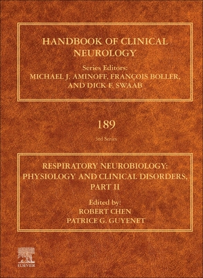 Respiratory Neurobiology: Physiology and Clinical Disorders, Part II Volume 189 - Chen, Robert, and Guyenet, Patrice G