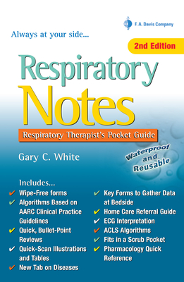 Respiratory Notes: Respiratory Therapist's Pocket Guide - White, Gary C