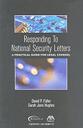 Responding to National Security Letters: A Practical Guide for Legal Counsel