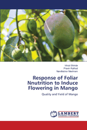 Response of Foliar Nnutrition to Induce Flowering in Mango