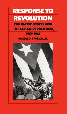 Response to Revolution - Welch, Richard E, Jr.