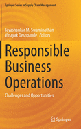 Responsible Business Operations: Challenges and Opportunities