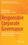 Responsible Corporate Governance: Towards Sustainable and Effective Governance Structures