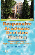 Responsive Academic Decision Making: Involving Faculty in Higher Education Governance
