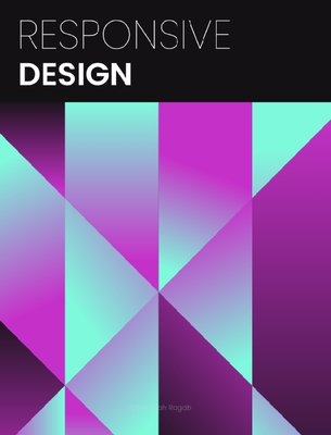 Responsive Design: All CSS responsive features - Ragab, Abdelfattah