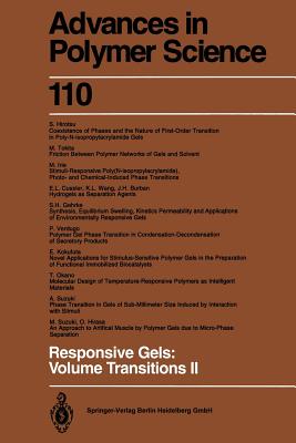 Responsive Gels: Volume Transitions II - Dusek, K (Editor), and Burban, J H (Contributions by), and Cussler, E L (Contributions by)