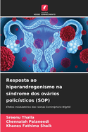 Resposta ao hiperandrogenismo na s?ndrome dos ovrios polic?sticos (SOP)