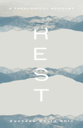 Rest: A Theological Account