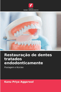 Restaurao de dentes tratados endodonticamente