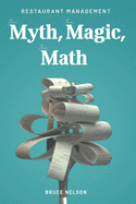 Restaurant Management: The Myth, the Magic, the Math
