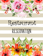 Restaurant Reservation Book: Daily Hostess table reservation 365 day customer record and tracking for undate calendar and year 2020