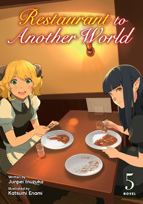 Restaurant to Another World (Light Novel) Vol. 5 - Inuzuka, Junpei