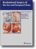 Restitutional Surgery of the Ear and Temporal Bone - Wigand, Malte Erik, and Ramsden, Richard T (Foreword by), and Laszig, Roland (Contributions by)