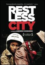 Restless City - Andrew Dosunmu