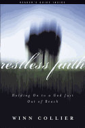 Restless Faith: Holding on to a God Just Out of Reach