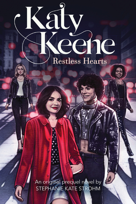 Restless Hearts (Katy Keene, Novel #1) - Strohm, Stephanie Kate