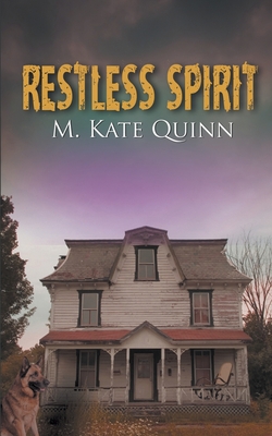 Restless Spirit - Quinn, M Kate