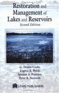 Restoration and Management of Lakes and Reservoirs, Second Edition - Cooke, G Dennis, and Welch, Eugene B, and Peterson, Spencer