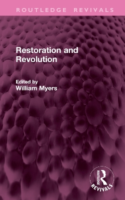 Restoration and Revolution - Myers, William