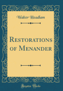 Restorations of Menander (Classic Reprint)