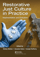Restorative Just Culture in Practice: Implementation and Evaluation