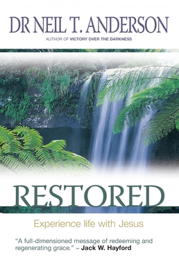 Restored: 7 Steps to Freedom in Christ - Anderson, Neil T