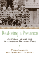 Restoring a Presence: American Indians and Yellowstone Park