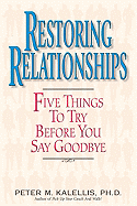 Restoring Relationships: Five Things to Try Before You Say Goodbye