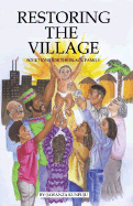 Restoring the Village: Solutions for the Black Family