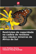 Restries de capacidade na cadeia de resduos das cidades mineiras da frica do Sul