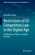 Restrictions of EU Competition Law in the Digital Age: The Meaning of 'Effects' in a Digital Economy